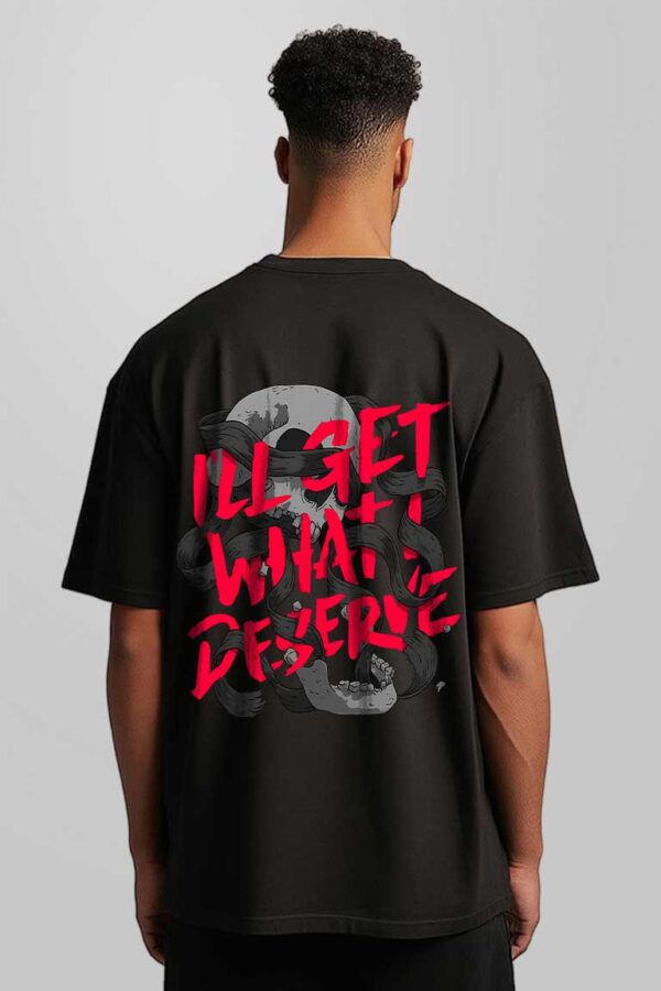 I Deserve Men Oversized T-shirt - Image 4