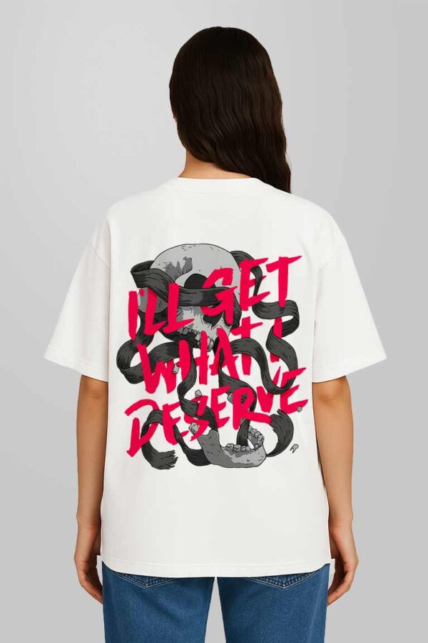 I Deserve Women Oversized T-shirt - Image 7