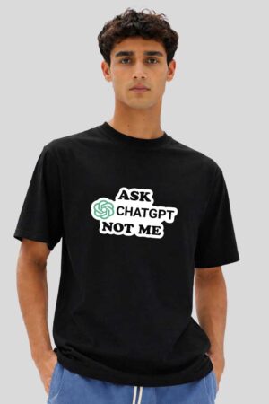 Ask Chat Gpt Men Regular T-shirt